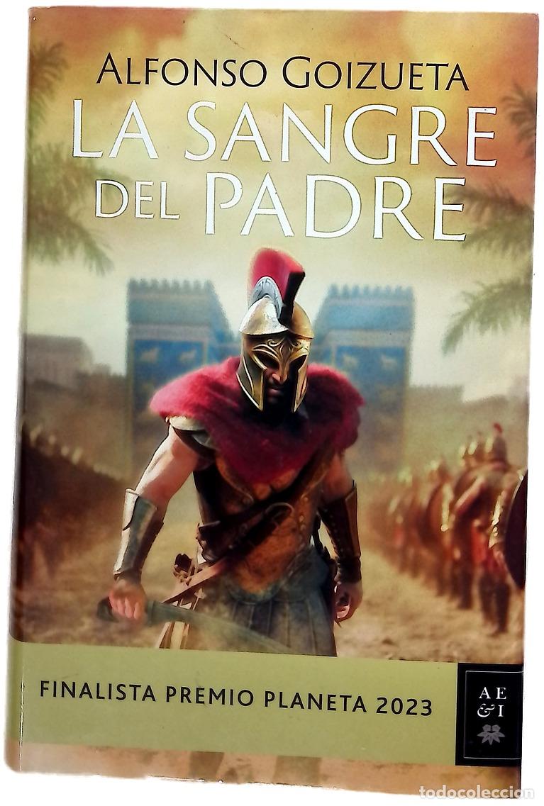 B&uuml;cher: La sangre del padre - Goizueta Alfaro, Alfonso