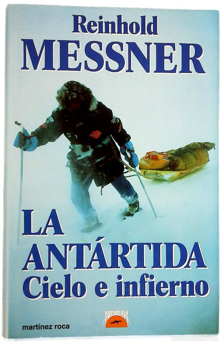 Libros: La Ant&aacute;rtida - Messner, Reinhold