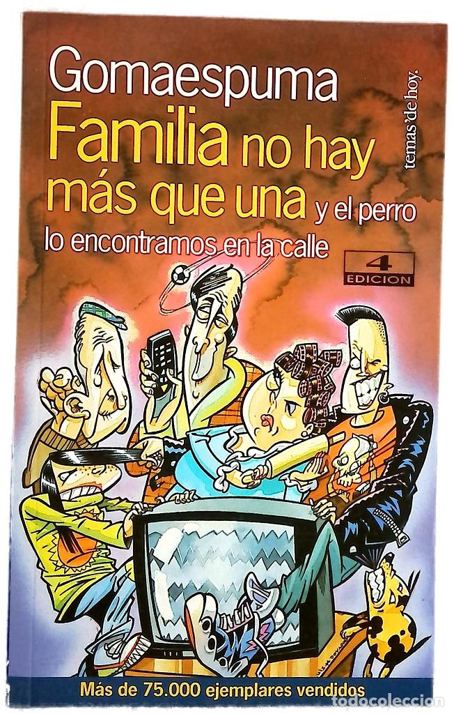 Libros: Familia no hay m&aacute;s que una : y el perro lo encontramos en la calle