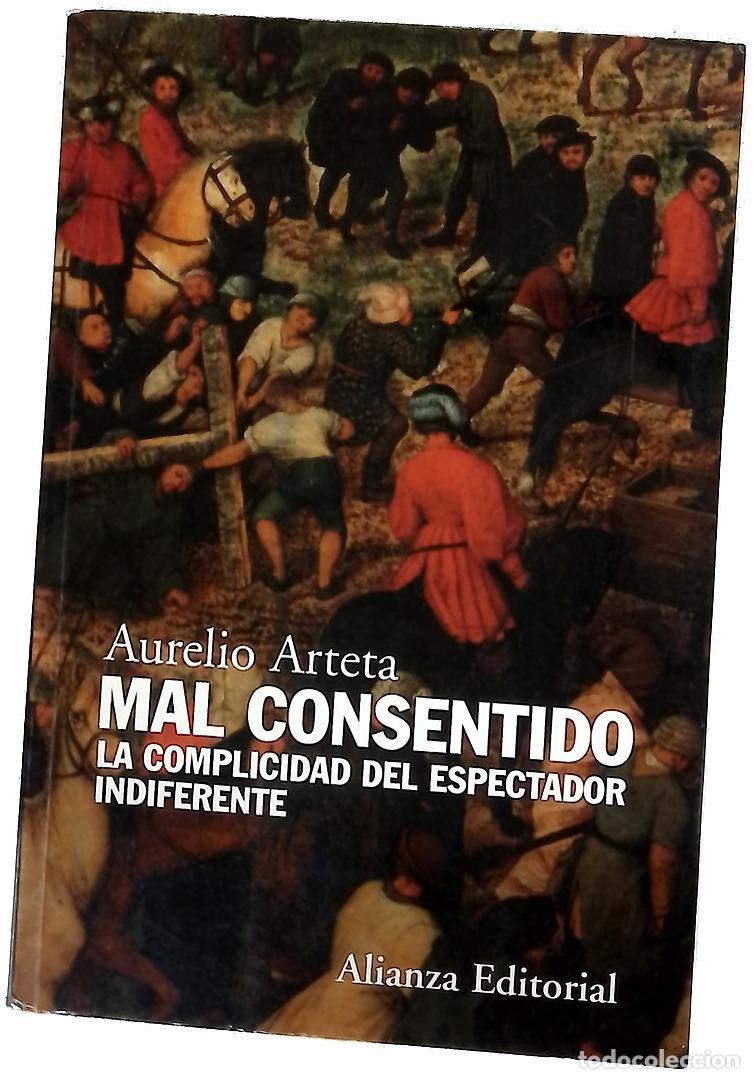 Libri di seconda mano: Mal consentido la complicidad del espectador indiferente