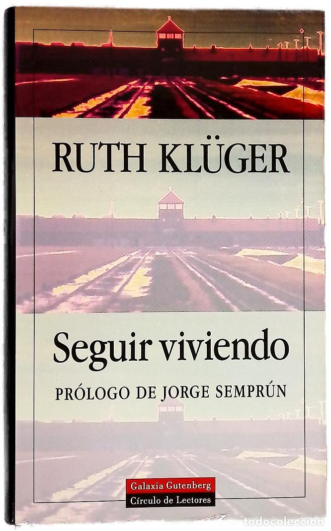 Libros: Seguir viviendo - Kl&uuml;ger, Ruth