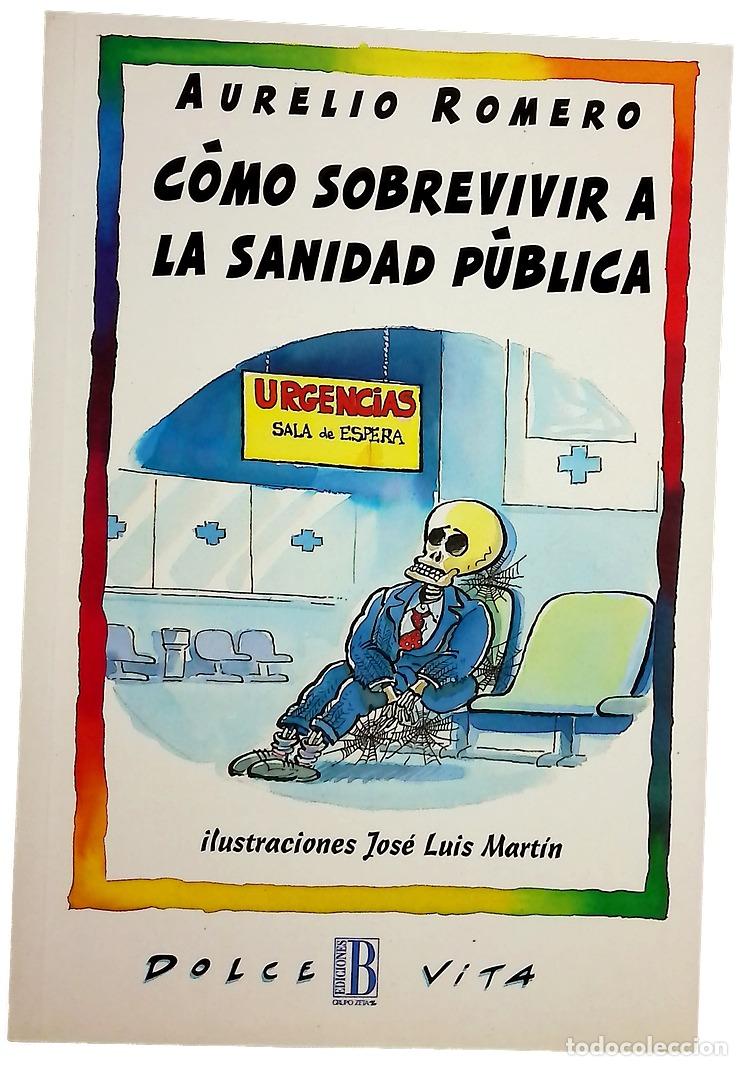 Libros: C&oacute;mo sobrevivir a la sanidad p&uacute;blica - Foto 1