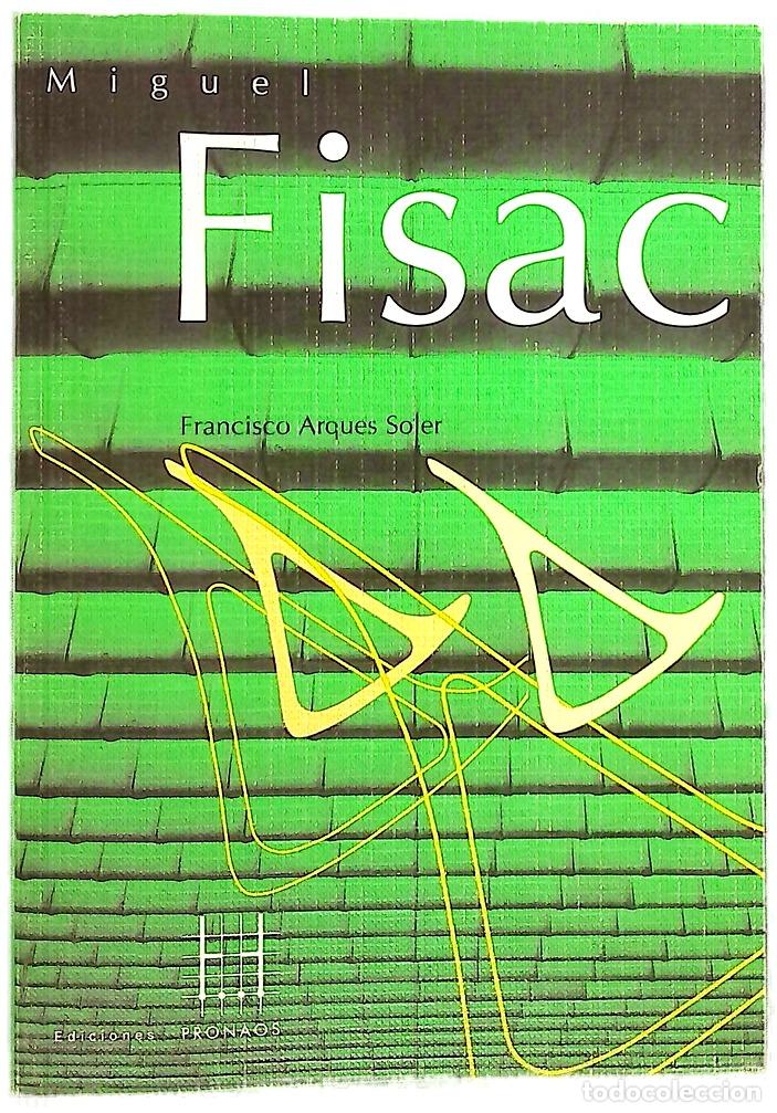 Libros: Miguel Fisac - Fisac, Miguel; Arques Soler, Francisco