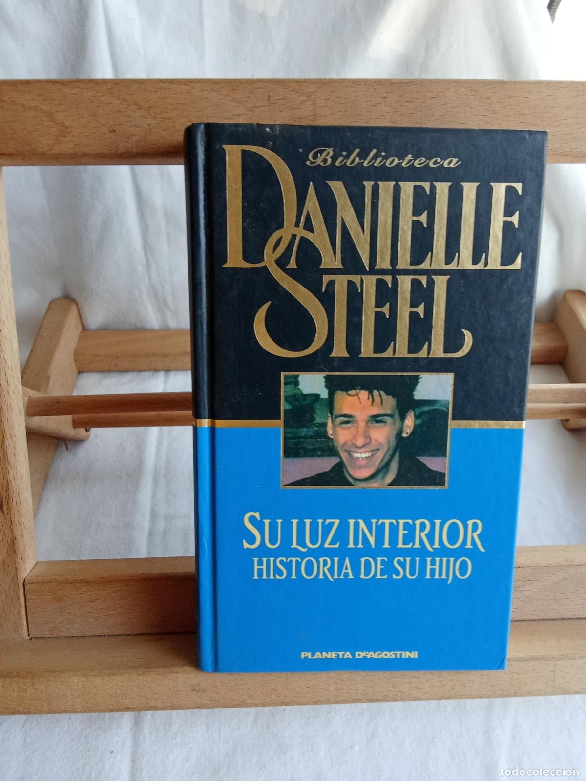 Libros: Su luz interior, historia de su hijo. Danielle Steel L.13773-1876
