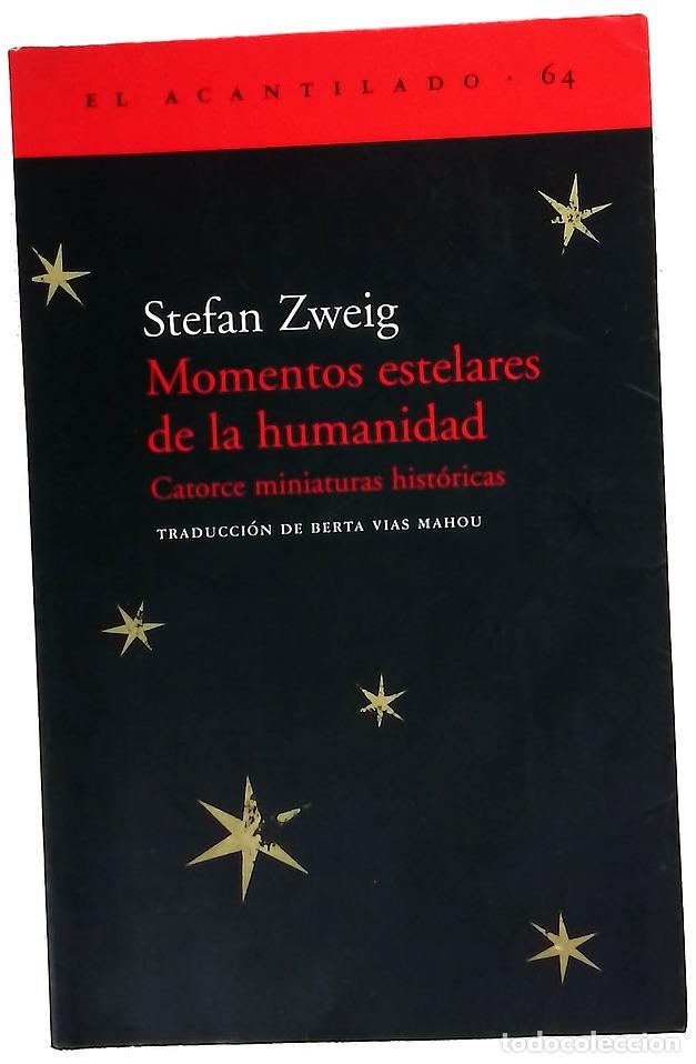 Libri di seconda mano: Momentos estelares de la humanidad : catorce miniaturas hist&oacute;ricas