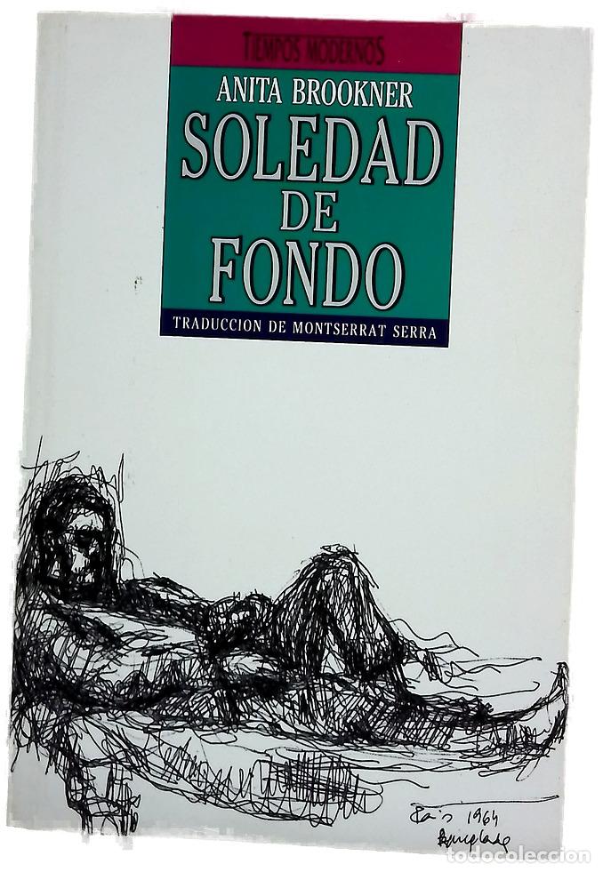 Libri di seconda mano: Soledad de fondo - Brookner, Anita; Serra Ramoneda, Montserrat