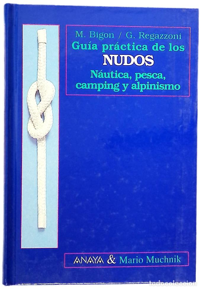 Libri di seconda mano: Nudos n&aacute;utica, pesca, camping y alpinismo