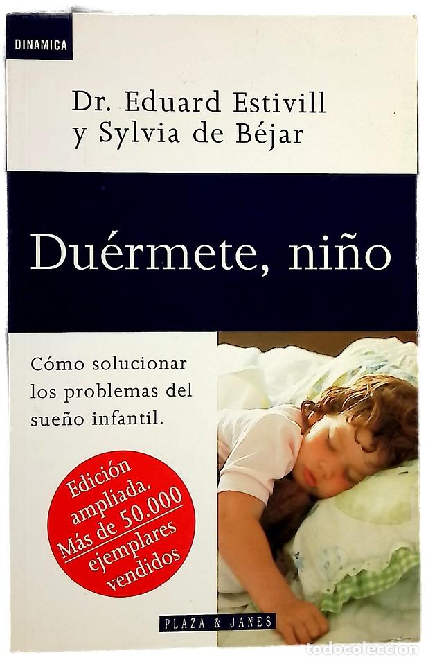 Libri di seconda mano: Du&eacute;rmete, ni&ntilde;o - Estivill, Eduard; B&eacute;jar, Sylvia de