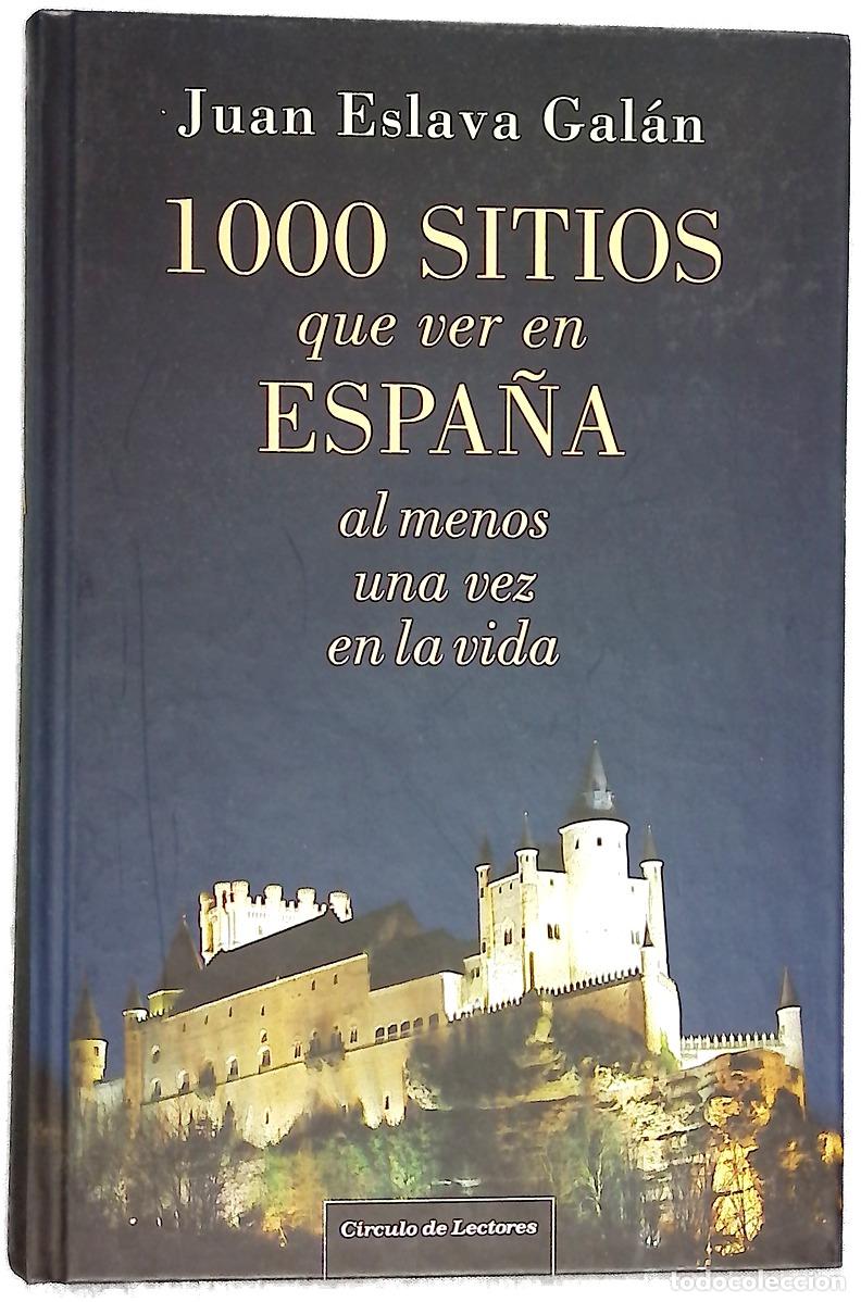 Libros: 1000 sitios que ver en Espa&ntilde;a al menos una vez en la vida - Foto 1
