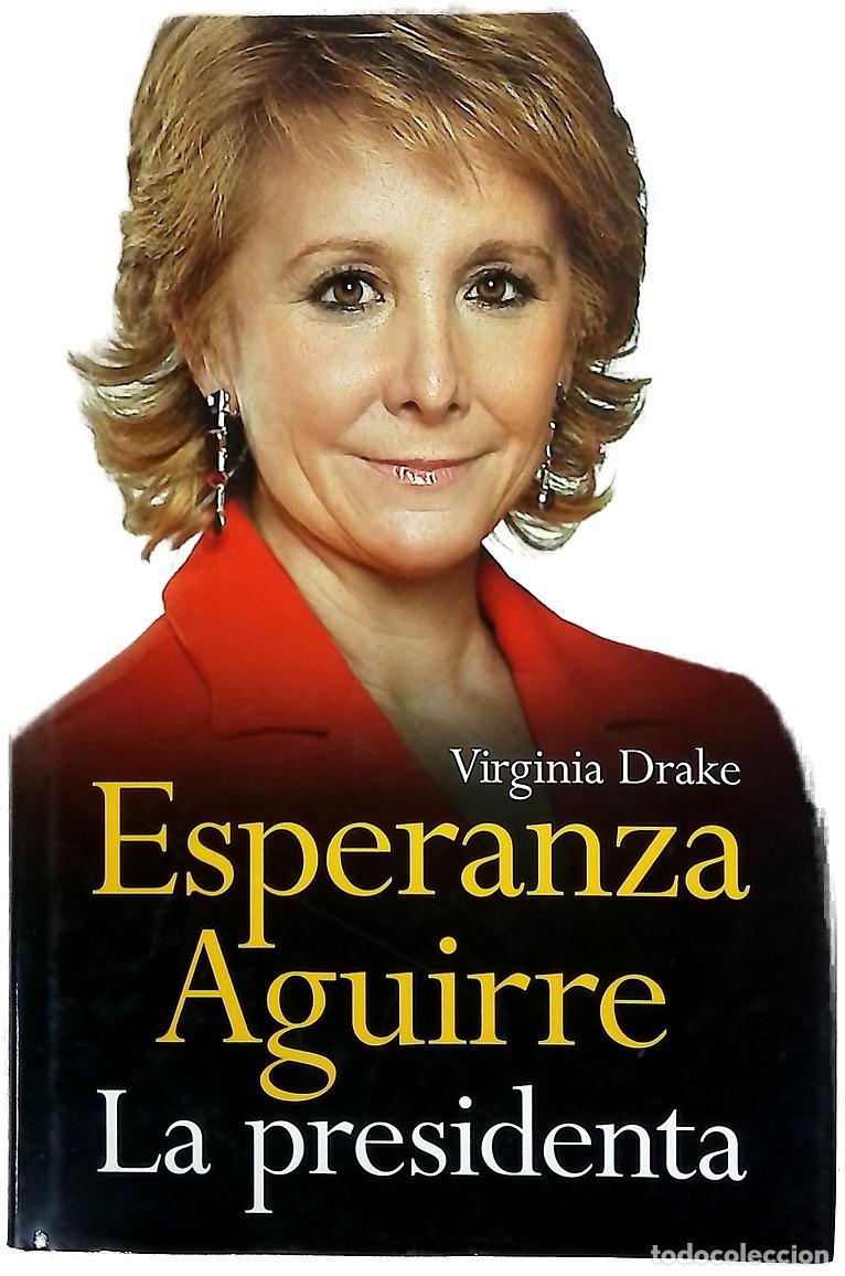 Libros: Esperanza Aguirre, la presidenta - Foto 1