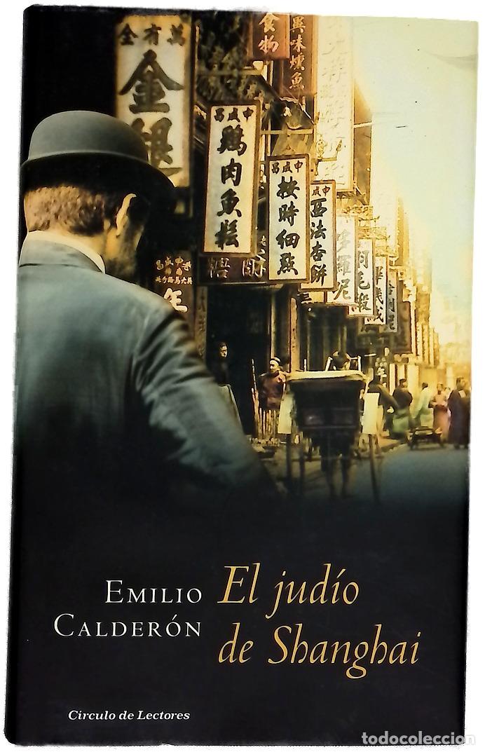 Livros em segunda m&atilde;o: El jud&iacute;o de Shanghai - Calder&oacute;n, Emilio