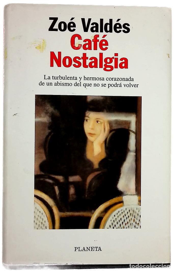 Libri di seconda mano: Caf&eacute; Nostalgia - Vald&eacute;s, Zo&eacute;