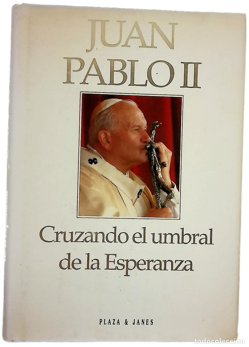 Libros: Cruzando el umbral de la esperanza - Foto 1