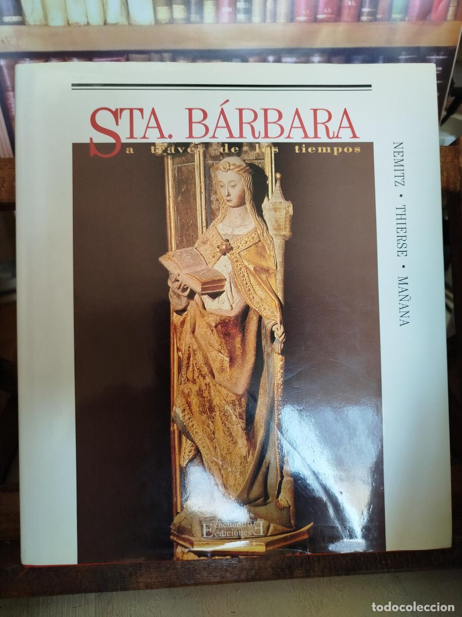 books: Santa B&aacute;rbara: a trav&eacute;s de los tiempos - Nemitz, Rolfroderich.; Thierse, Dieter.; Ma&ntilde;ana V&aacute;zquez, Ra