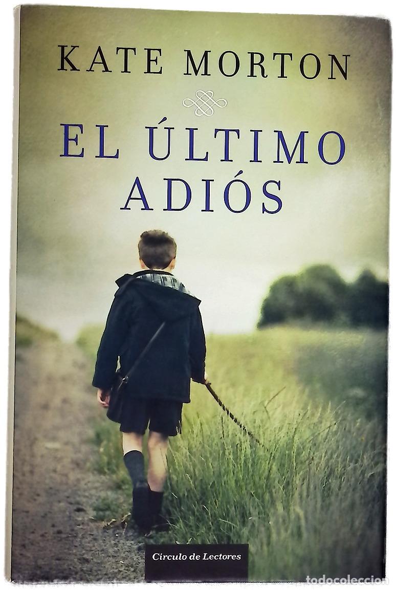 B&uuml;cher: El &uacute;ltimo adi&oacute;s - Morton, Kate; S&aacute;ez, M&aacute;ximo