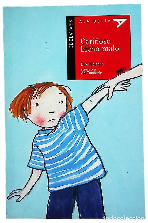 Libros: Cari&ntilde;oso bicho malo - Nielandt, Dirk; Candaele, An