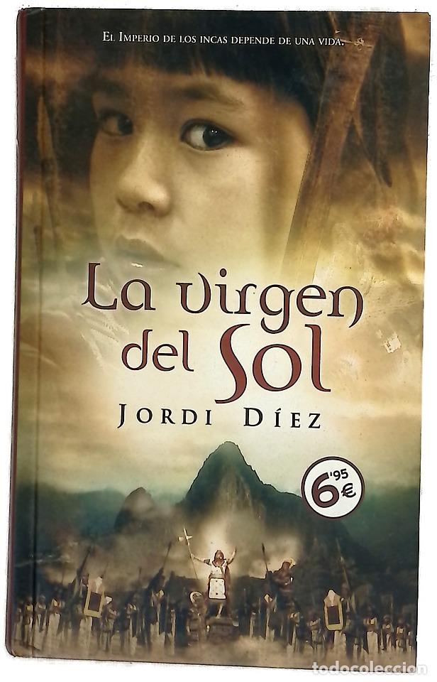 Libros: La virgen del sol - D&iacute;ez, Jordi