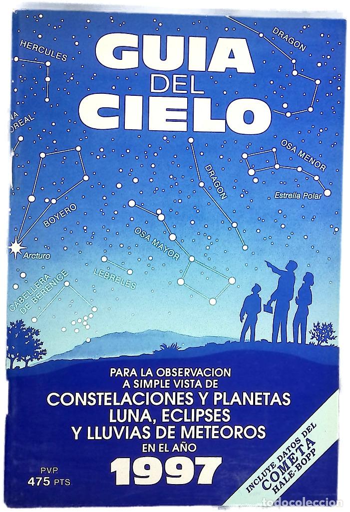 B&uuml;cher: Gu&iacute;a del cielo; Para la observaci&oacute;n a simple vista de constelaciones y planetas luna, eclipses y ...