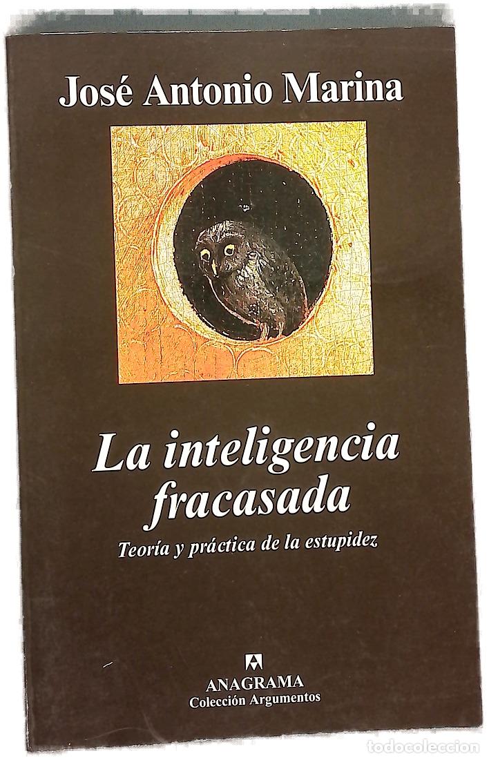 Libros: La inteligencia fracasada teor&iacute;a y pr&aacute;ctica de la estupidez - Foto 1