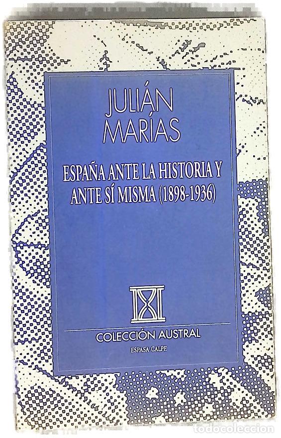 books: Espa&ntilde;a ante la historia y ante s&iacute; misma (1898-1936)