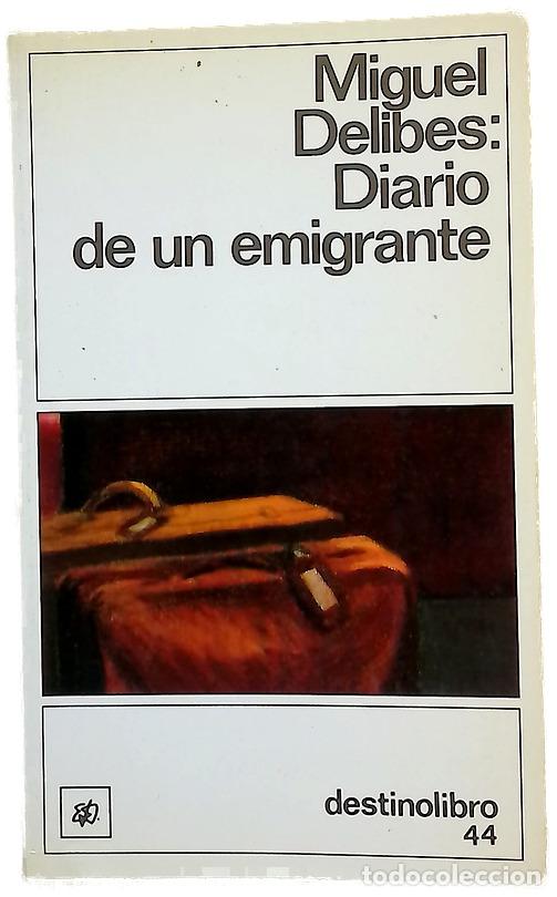 Livros em segunda m&atilde;o: Diario de un emigrante - Delibes, Miguel