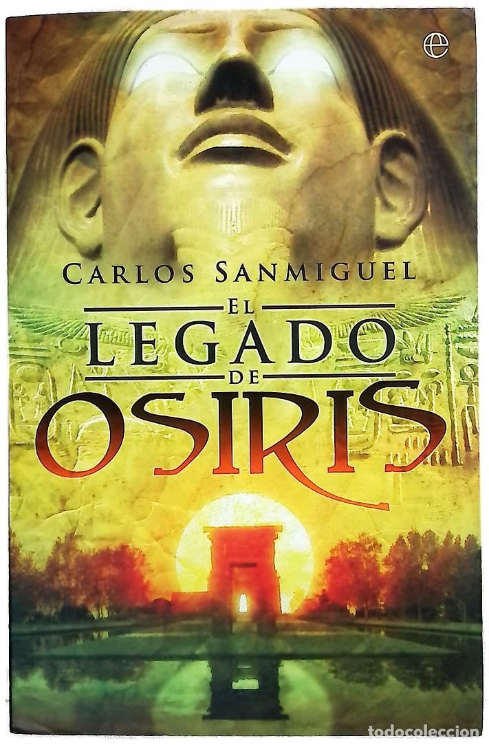 Libros: El legado de Osiris - Sanmiguel, Carlos