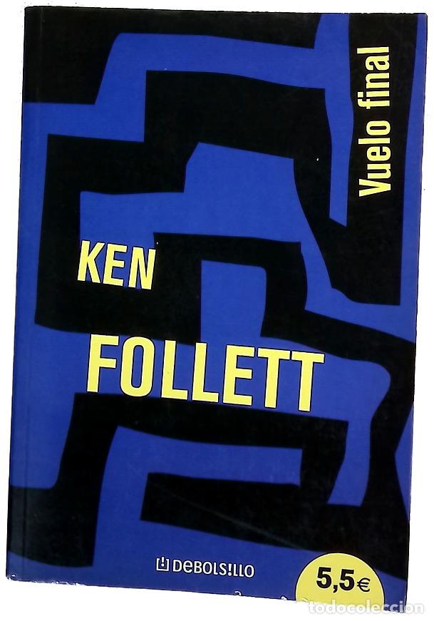B&uuml;cher: Vuelo final - Follett, Ken