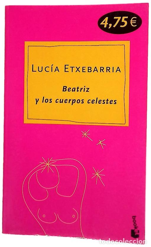 B&uuml;cher: Beatriz y los cuerpos celestes una novela rosa