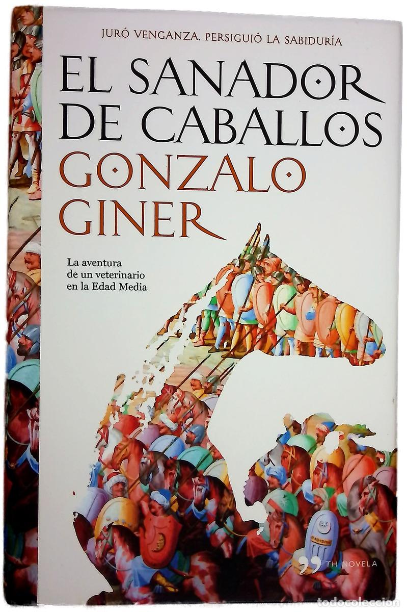 Libros: El sanador de caballos - Giner, Gonzalo