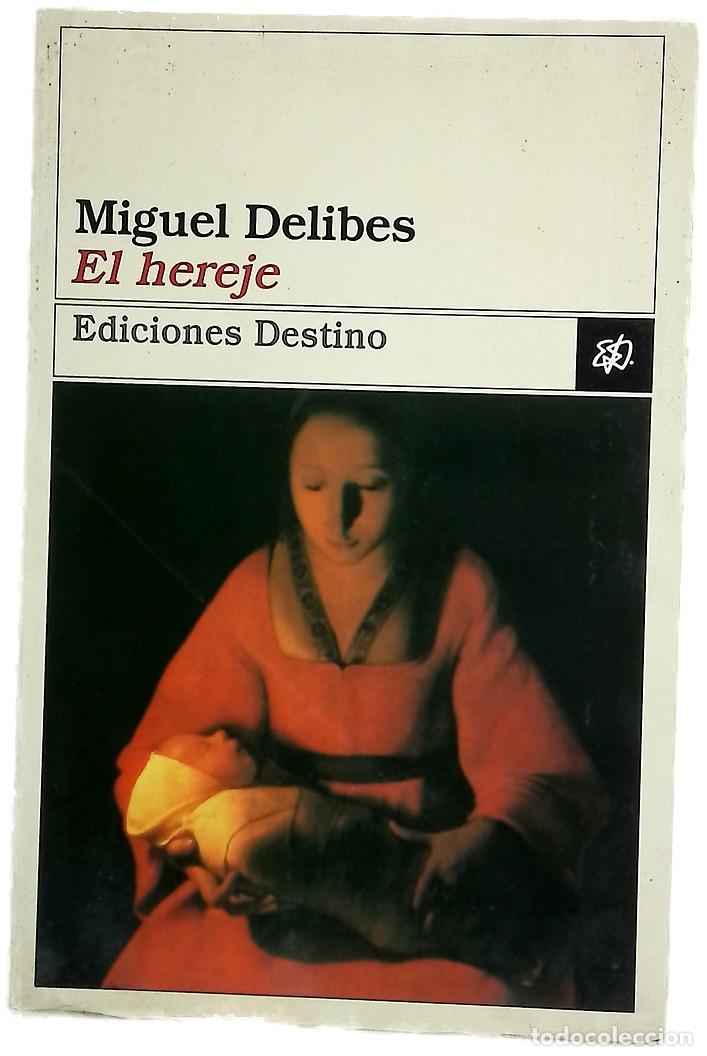 Libros: El hereje - Delibes, Miguel