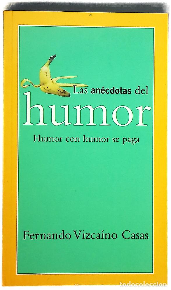books: Las an&eacute;cdotas del humor - Vizca&iacute;no Casas, Fernando