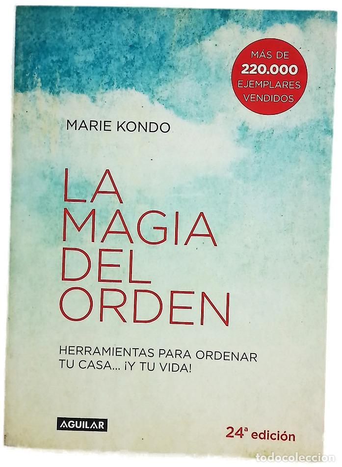 books: La magia del orden : herramientas para ordenar tu casa-- &iexcl;y tu vida!