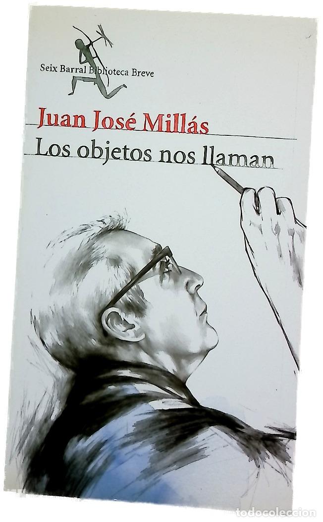 Libros: Los objetos nos llaman - Mill&aacute;s, Juan Jos&eacute; - Foto 1