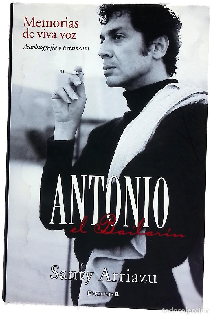Livres: Antonio &rdquo;El Bailar&iacute;n&rdquo; memorias de viva voz