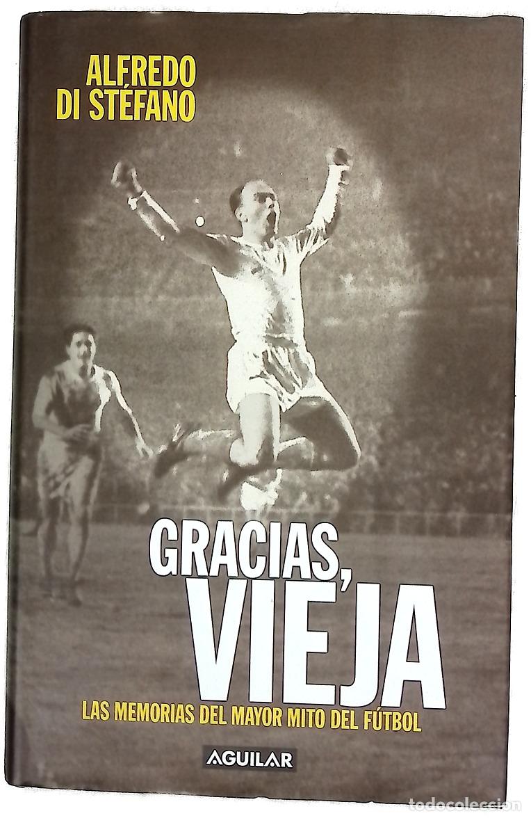 Libros: Gracias, vieja las memorias del mayor mito del f&uacute;tbol