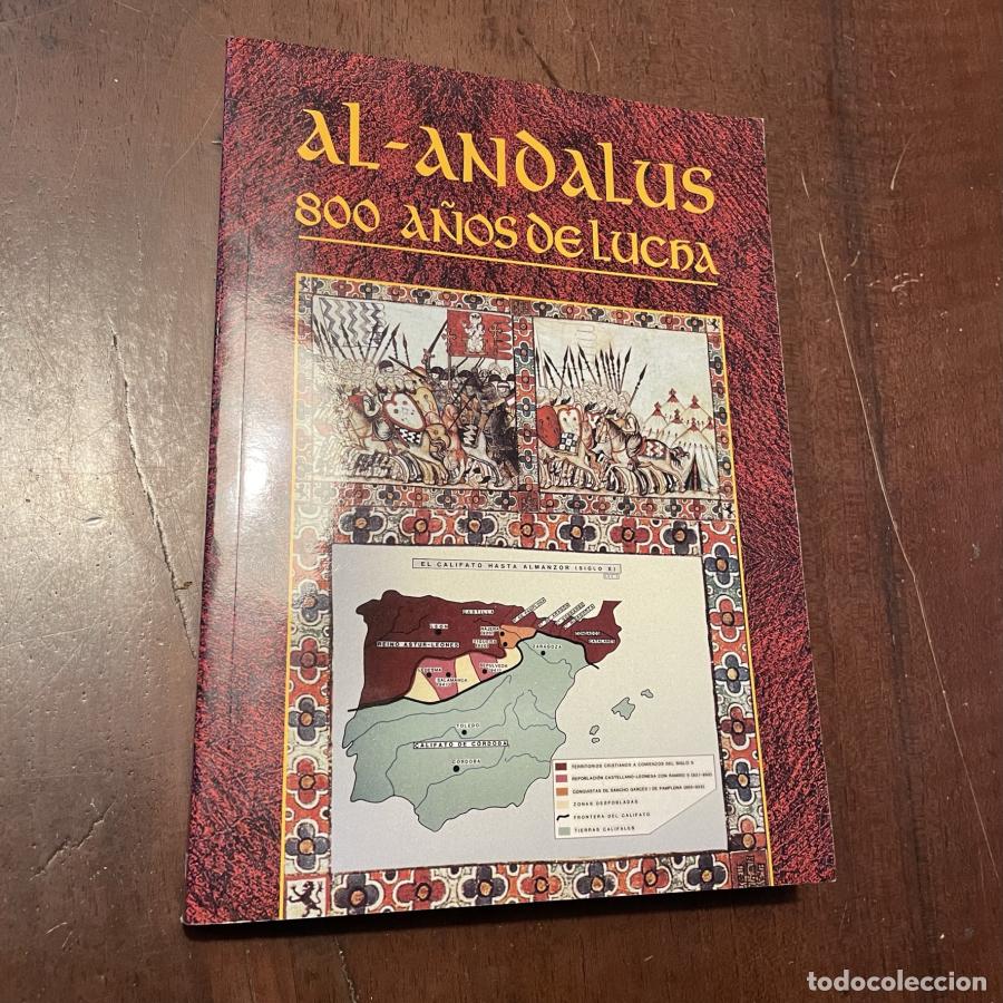 Libros: Al-Andalus. 800 a&ntilde;os de lucha - Concepci&oacute;n Masi&aacute;
