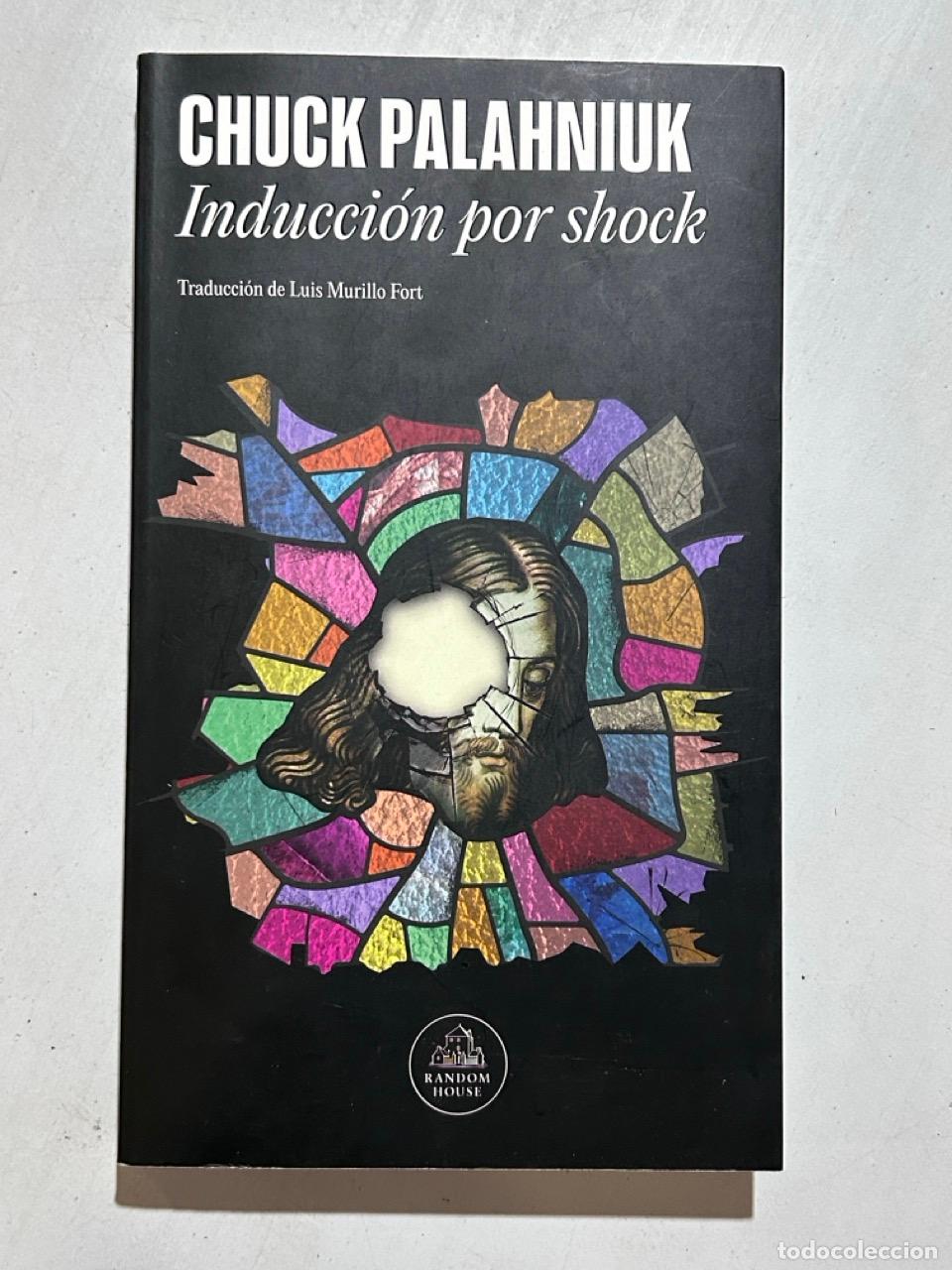 books: Chuck Palahniuk - Inducci&oacute;n por shock