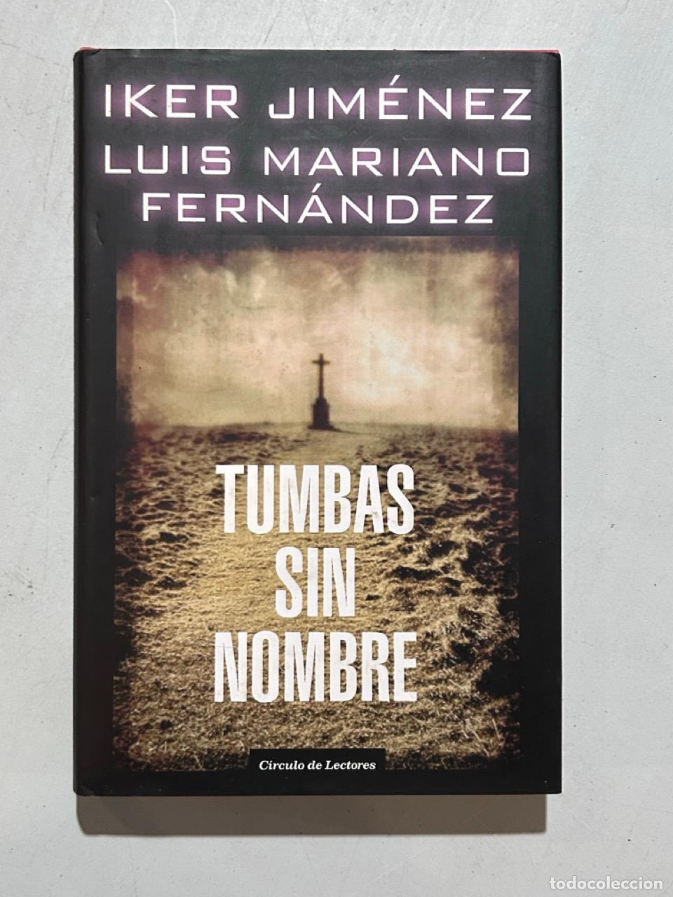Livros em segunda m&atilde;o: Iker Jim&eacute;nez / Luis Mariano Fern&aacute;ndez - Tumbas sin nombre