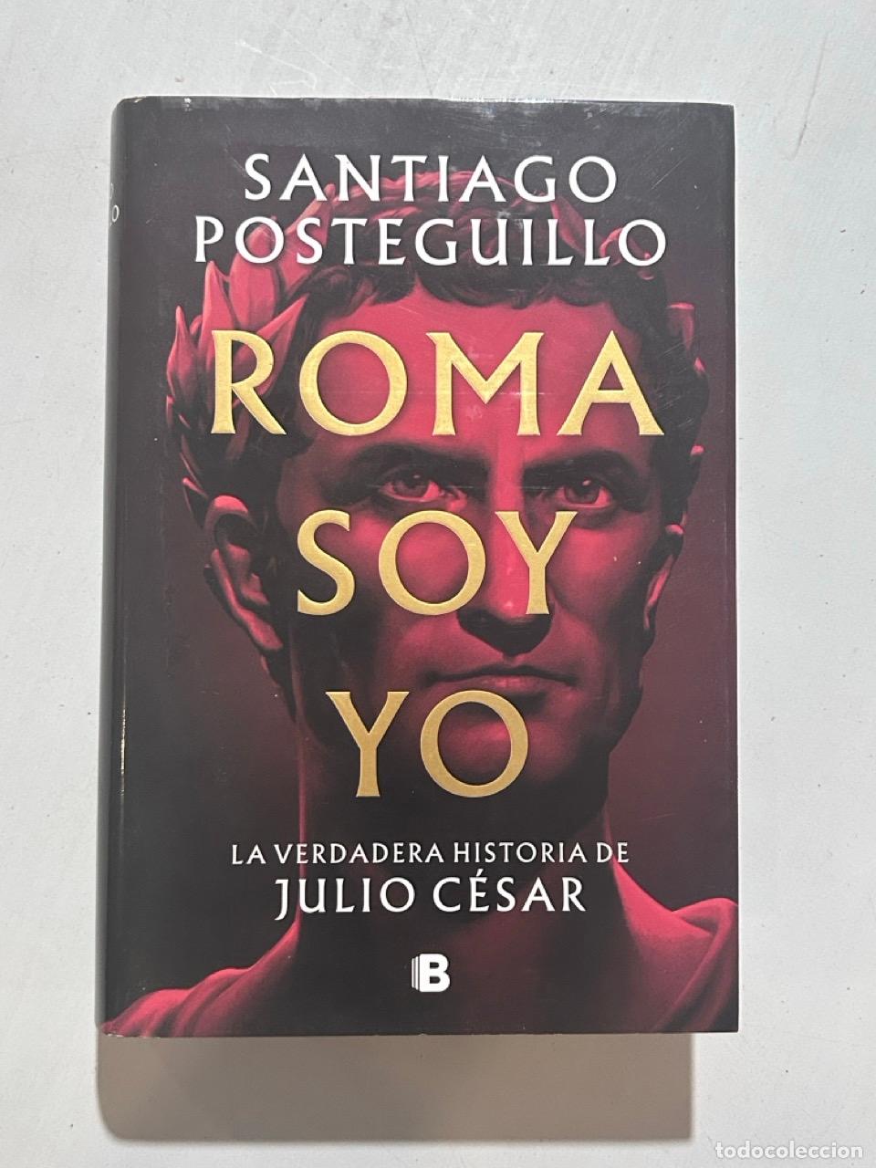 Livros em segunda m&atilde;o: Santiago Posteguillo - Roma soy yo
