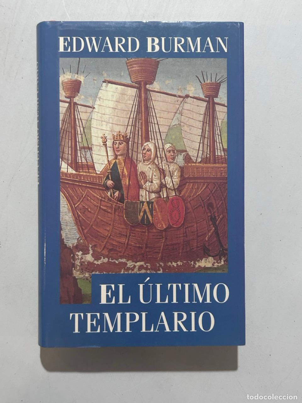 Libros: Edward Burman - El &uacute;ltimo templario - Foto 1