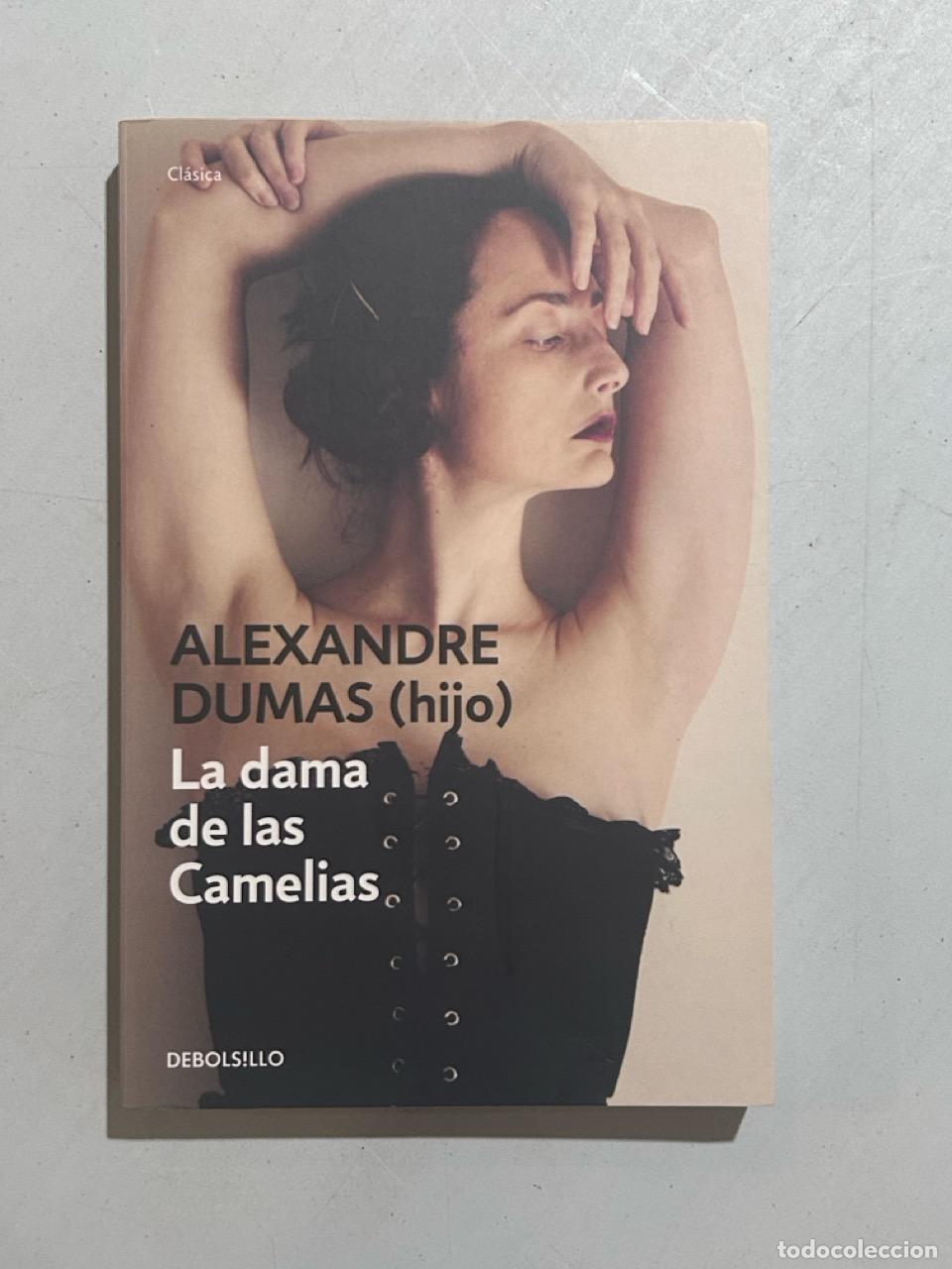 Libros: Alexandre Dumas (hijo) - La dama de las Camelias - Foto 1