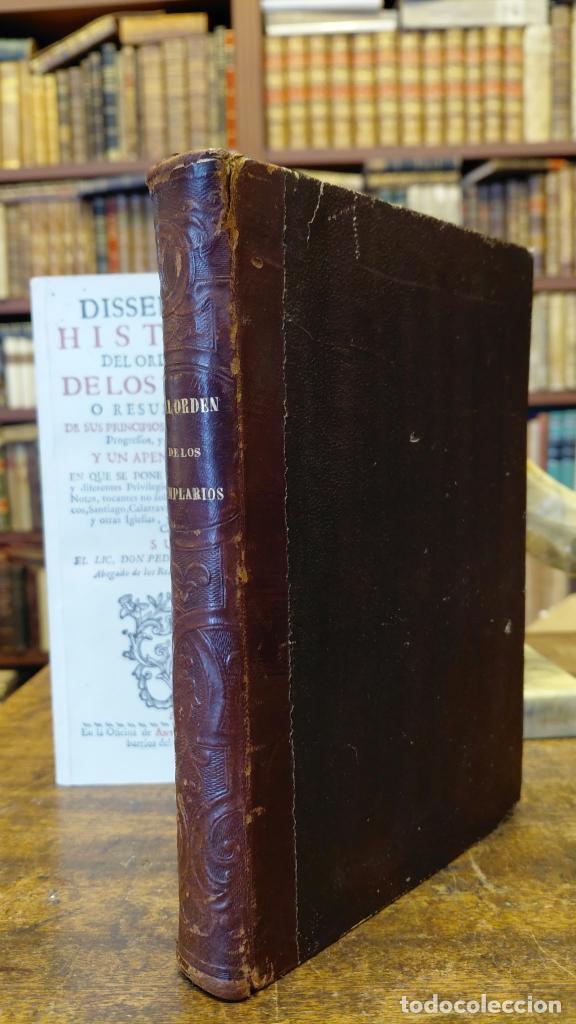 Libros: DISSERTACIONES HIST&Oacute;RICAS DEL ORDEN, Y CAVALLER&Iacute;A DE LOS TEMPLARIOS o resumen historial de sus pri
