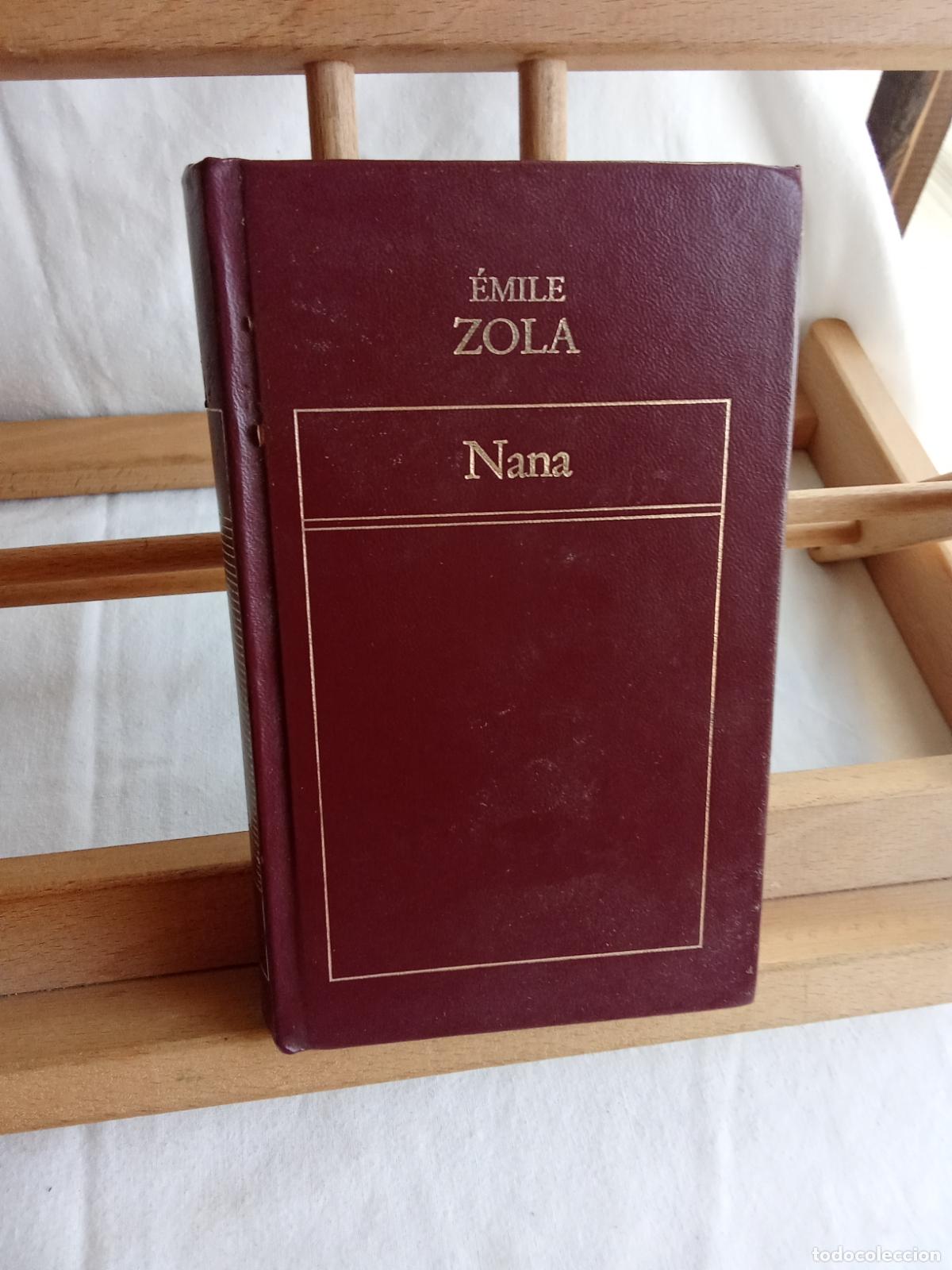 Libros: Nana. &Eacute;mile Zola L.13773-1887