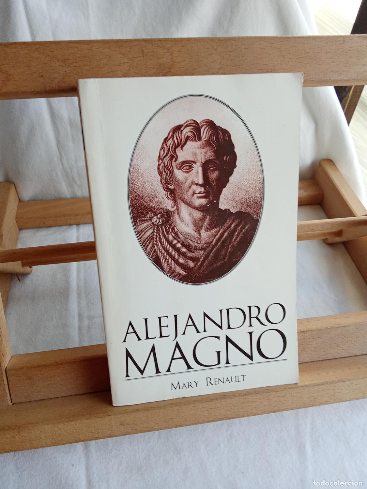 Libros: Alejandro Magno. Mary Renault L.11029-2105