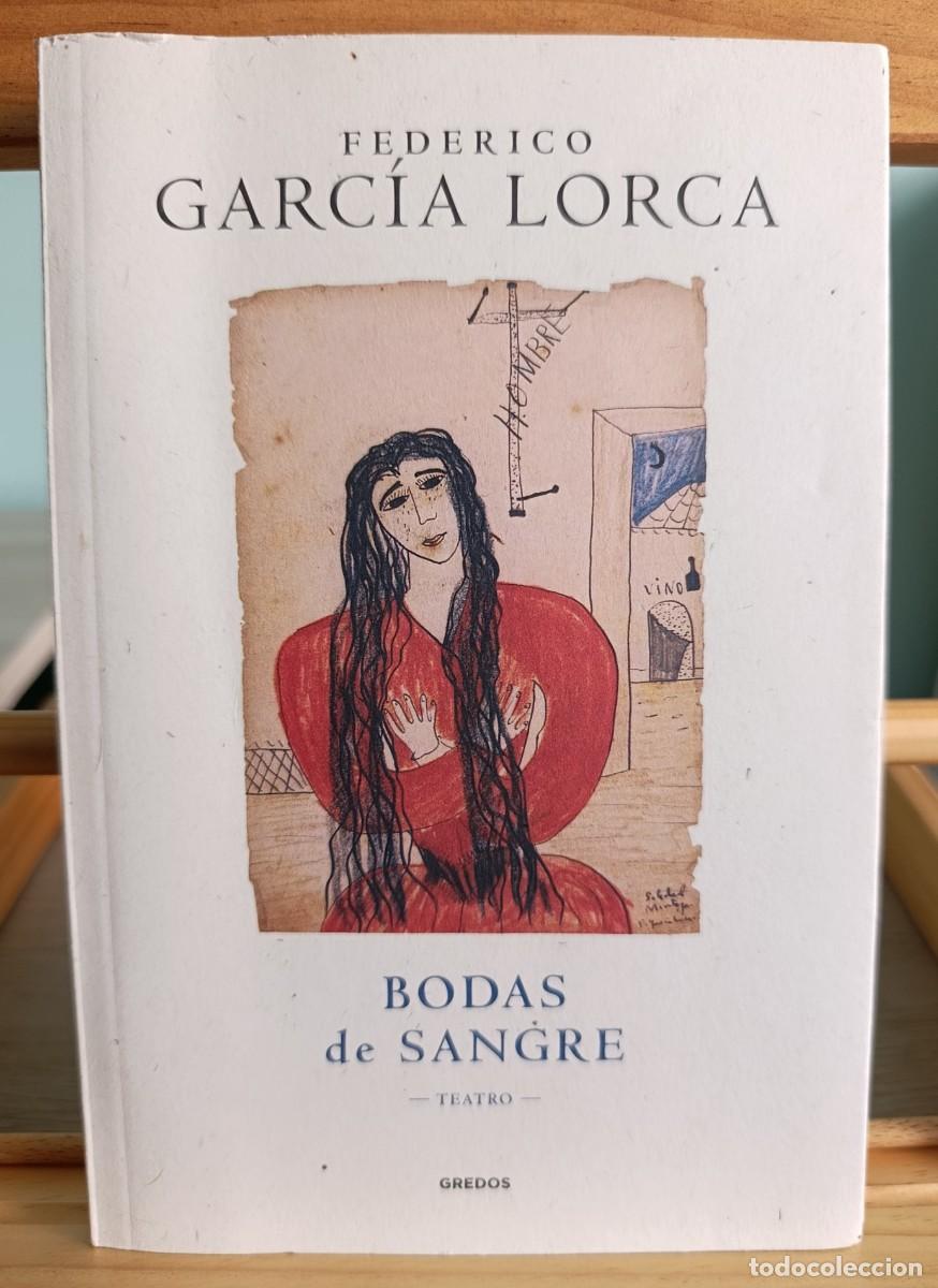 Libros: BODAS DE SANGRE : FEDERICO GARCIA LORCA : GREDOS