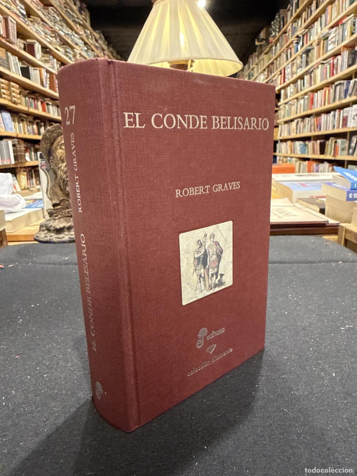 Livros em segunda m&atilde;o: El conde belisario (ed. especial 60 aniversario) - Robert Graves