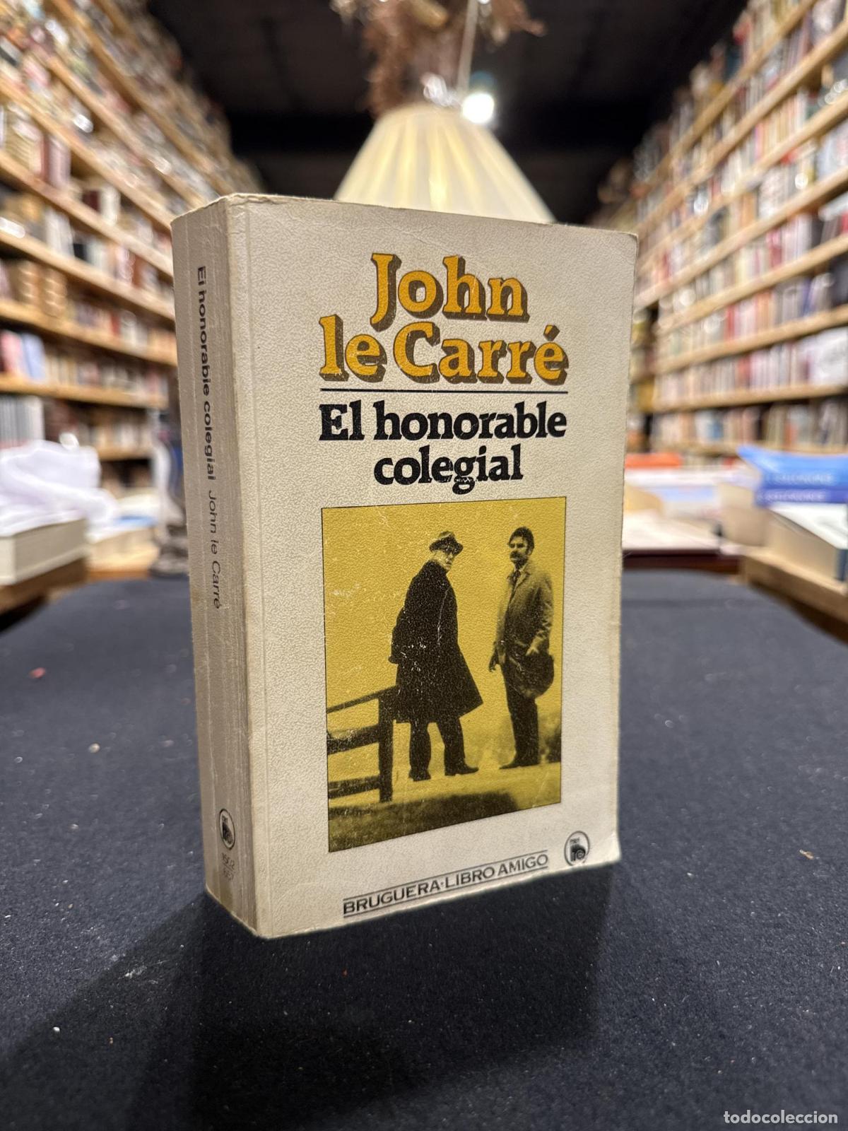 B&uuml;cher: El honorable colegial - John Le Carr&eacute;
