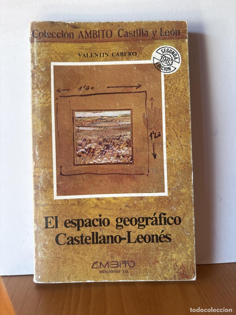 Livres: El espacio geogr&aacute;fico castellano-leon&eacute;s - Valent&iacute;n Cabero Di&eacute;guez TDK265