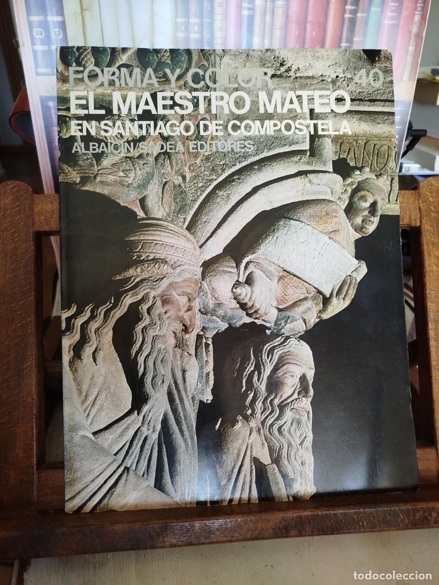 books: El Maestro Mateo en Santiago de Compostela - Mellini, Gian Lorenzo
