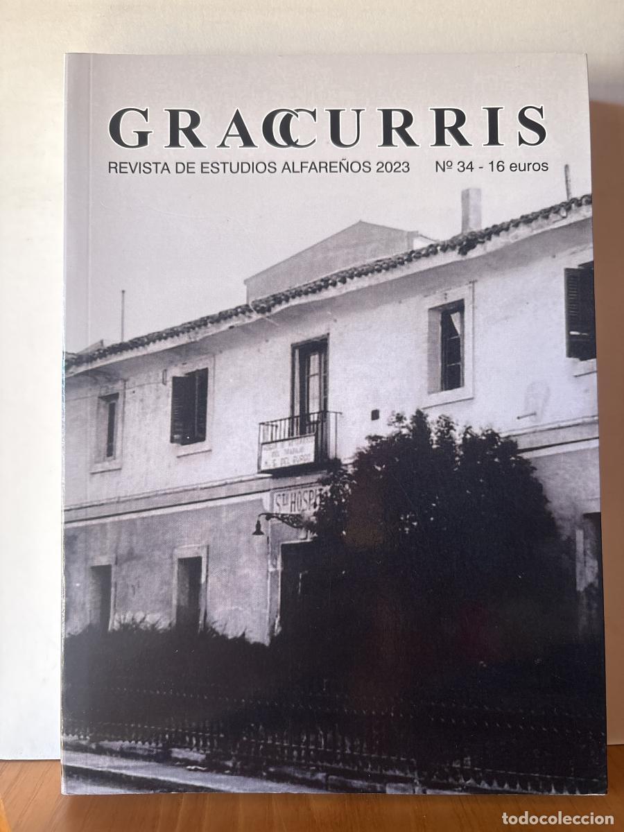 Libros: GRACCURRIS. REVISTA DE ESTUDISO ALFARE&Ntilde;OS 2023. N&ordm;34 - DIRECTOR: ANTONIO AGUIRRE MARTINEZ TDK755